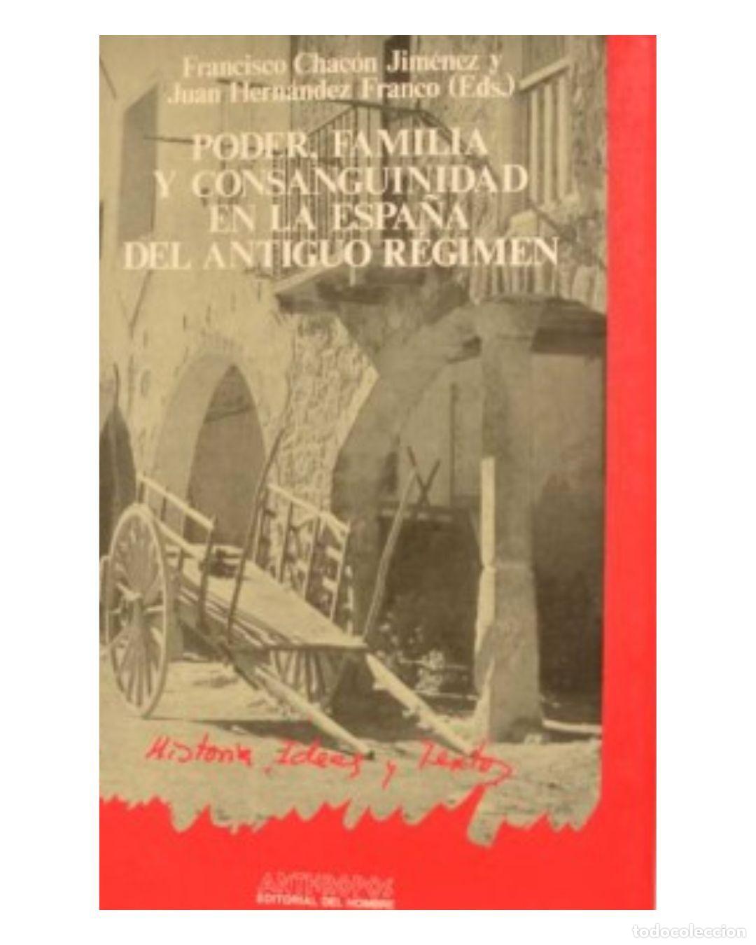Libros: Poder, familia y consanguinidad en la Espa&ntilde;a del Antiguo R&eacute;gimen -