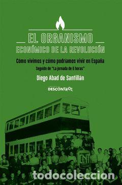 Livros em segunda m&atilde;o: EL ORGANISMO ECONOMICO DE LA REVOLUCI&Oacute;N - Abad de Santillan, Diego