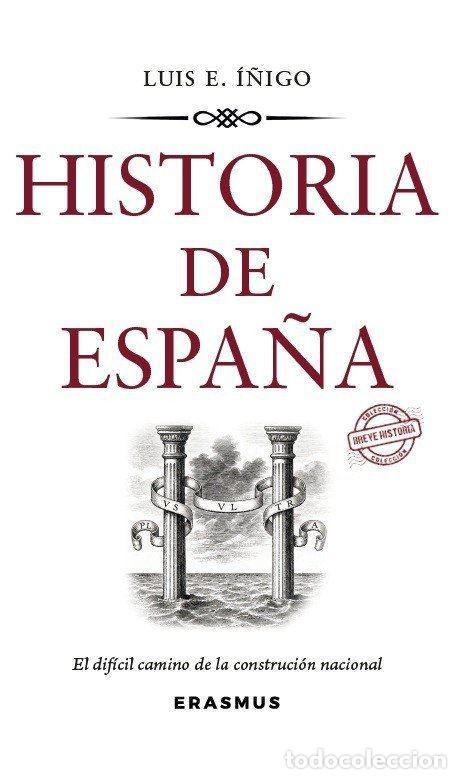 Libros: HISTORIA DE ESPA&Ntilde;A - &Iacute;&Ntilde;IGO FERN&Aacute;NDEZ, LUIS ENRIQUE