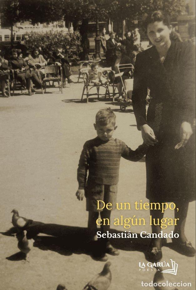 Livros em segunda m&atilde;o: DE UN TIEMPO, EN ALGUN LUGAR - CANDADO CALLEJA, SEBASTI&Aacute;N