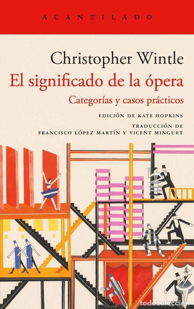 Livros em segunda m&atilde;o: EL SIGNIFICADO DE LA &Oacute;PERA. CATEGOR&Iacute;AS Y CASOS PR&Aacute;CTICOS - WINTLE, CHRISTOPHER