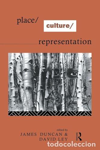 Libros: Place/Culture/Representation - Duncan, James & Ley, David Edited By