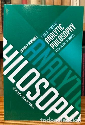 Libros: A BRIEF HISTORY OF ANALYTIC PHILOSOPHY. FROM RUSSELL TO RAWLS - SCHWARTZ, Stephen P.
