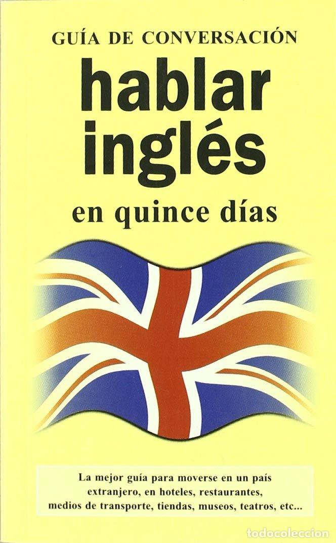 Libros: Hablar ingles (GUIAS DE CONVERSACI&Oacute;N)
