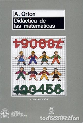Libros: Did&aacute;ctica de las matem&aacute;ticas cuestiones, teor&iacute;a y pr&aacute;ctica e - Anthony Orton - Foto 1