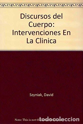 B&uuml;cher: Discursos del cuerpo intervenciones en la cl&iacute;nica - David Sz - David Szyniak