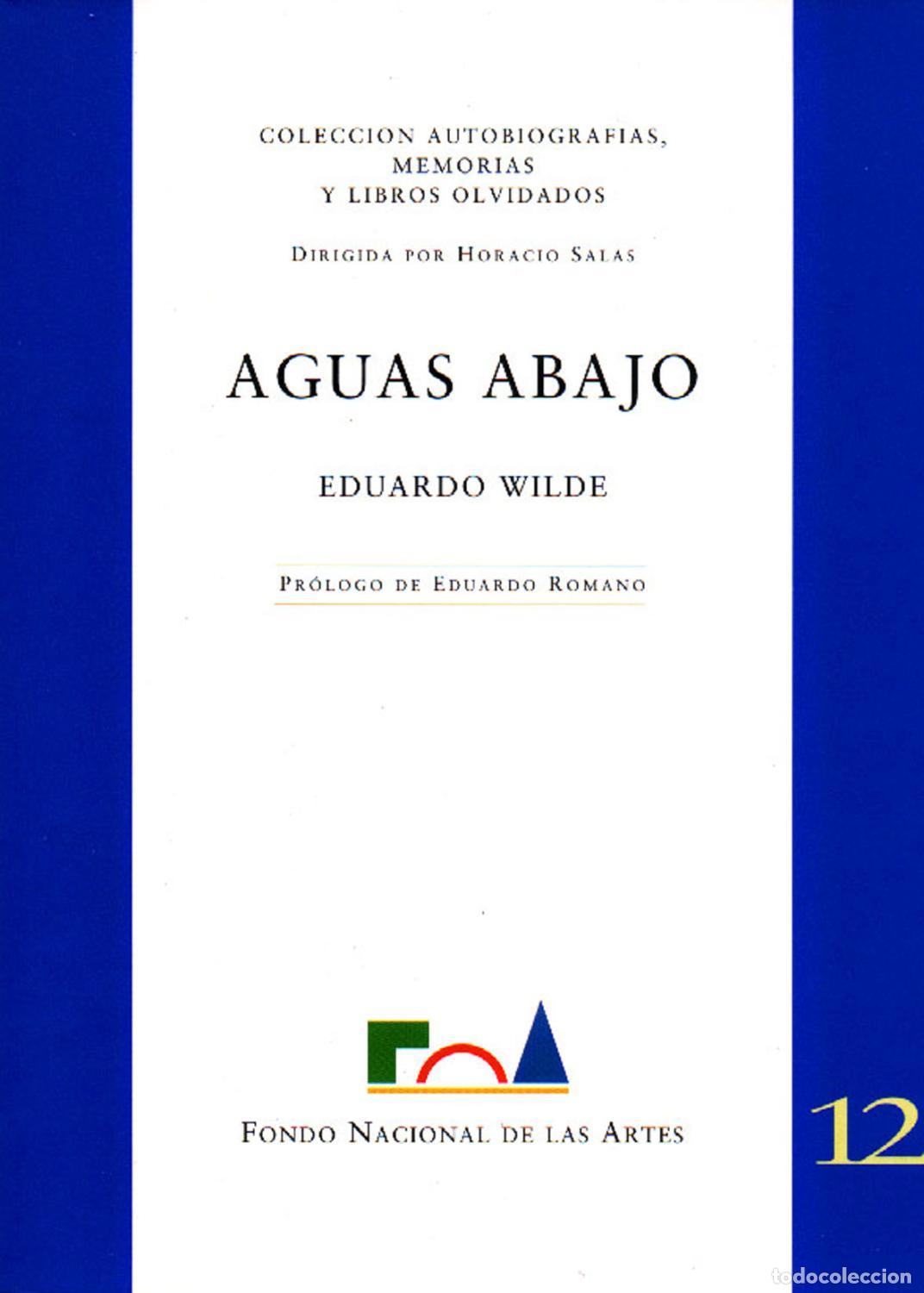 Libros: Aguas Abajo (Spanish Edition) - Wilde, Eduardo - Wilde, Eduardo