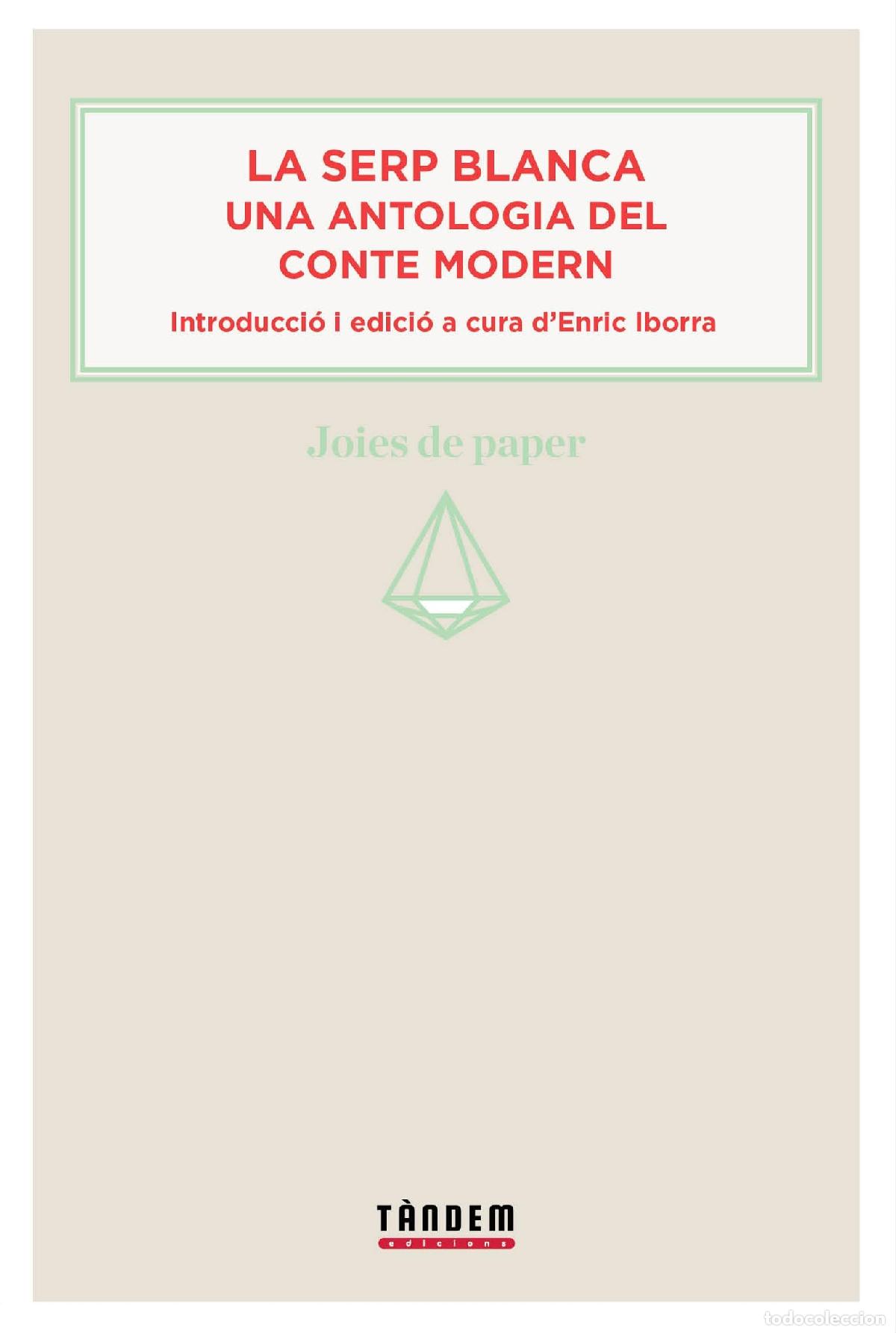 Libros: La serp blanca. Una antologia del conte modern: 3 (Joies de paper)