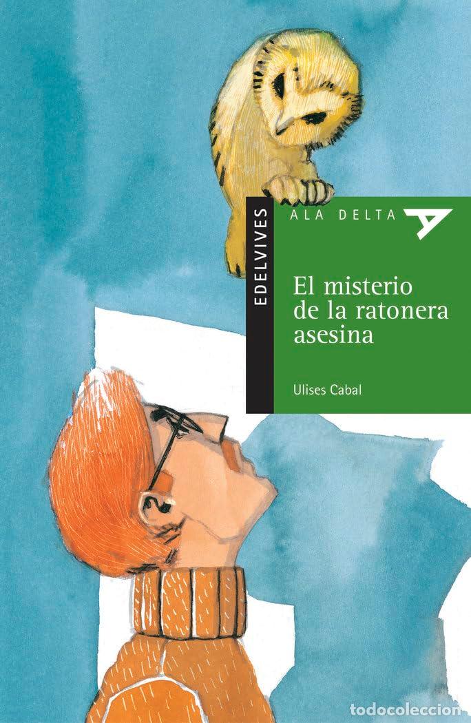 Libros: El misterio de la ratonera asesina: 34 (Ala Delta - Serie verde)