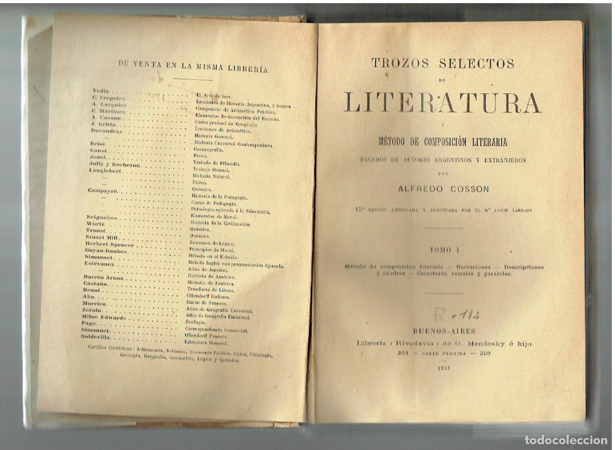 Libros: TROZOS SELECTO DE LITERATURA. M&Eacute;TODO DE COMPOSICI&Oacute;N .ALFREDO COSSON. TOMO 1. BNOS. AIRES, 1943(Z/22)