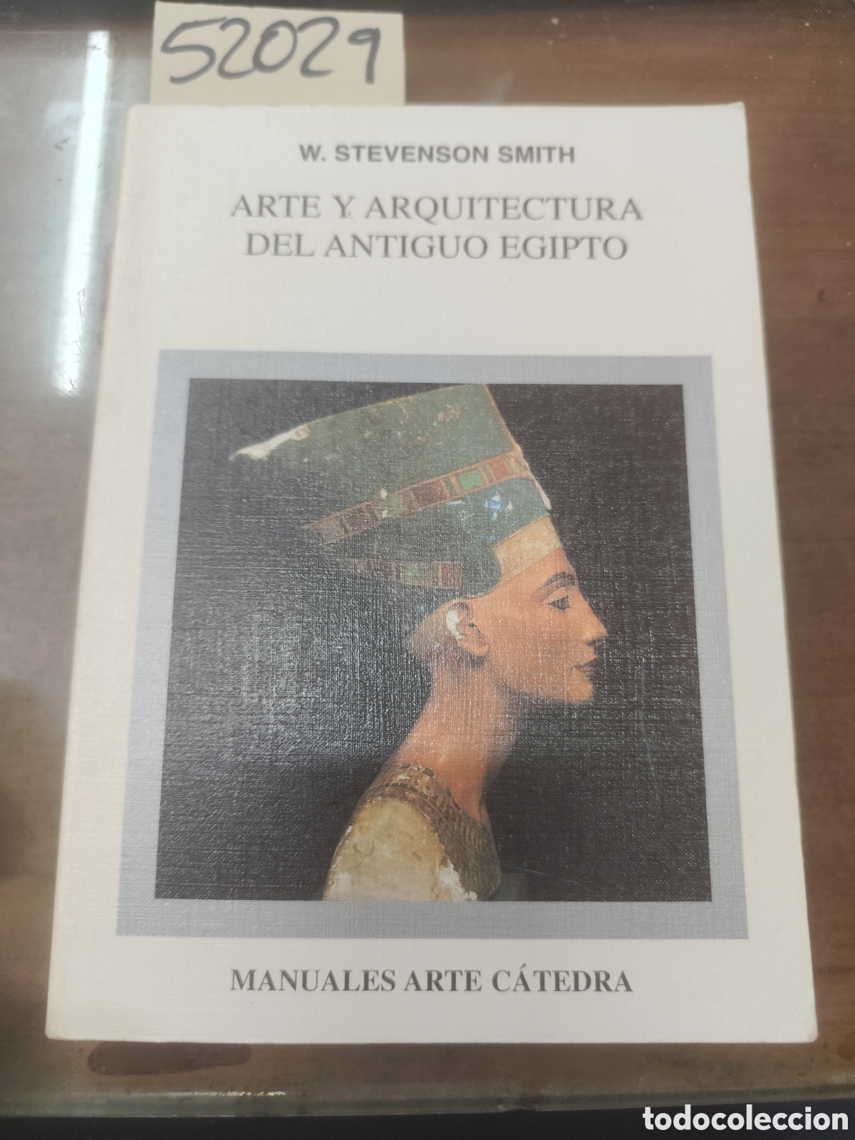 Libros: ARTE Y ARQUITECTURA DEL ANTIGUO EGIPTO. Manuales Arte C&aacute;tedra - STEVENSON SMITH,W.