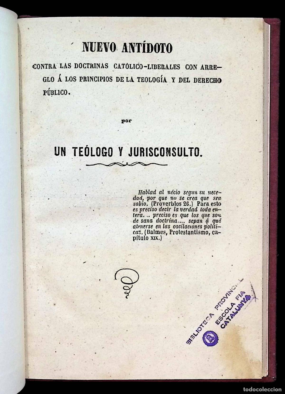 Livros em segunda m&atilde;o: NUEVO ANT&Iacute;DOTO CONTRA LAS DOCTRINAS CAT&Oacute;LICO-LIBERALES CON ARREGLO &Aacute; LOS PRINCIPIOS DE LA TEOLOG&Iacute;A Y