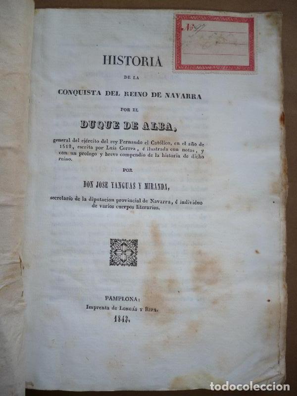 Libri di seconda mano: Historia de la Conquista del Reino de Navarra por el Duque de Alba, general del ej&eacute;rcito del rey Fer