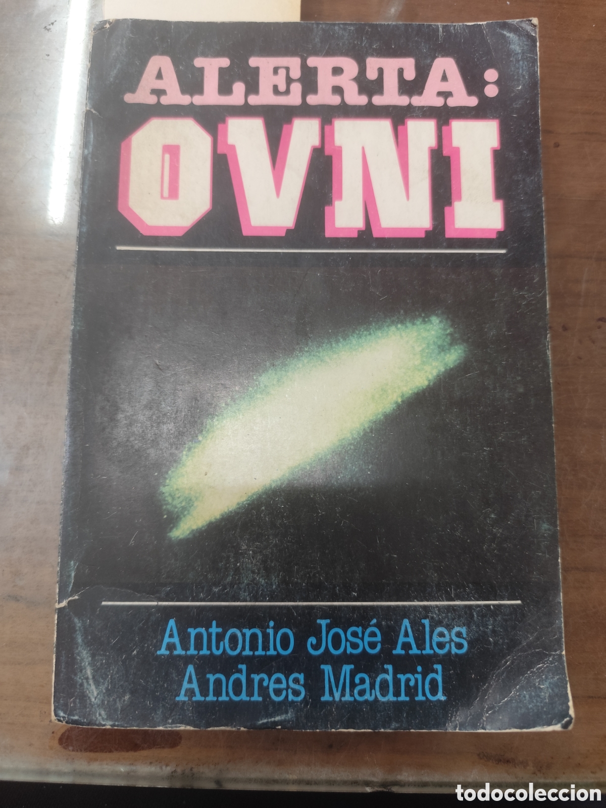 Libros: ALERTA OVNI. A&ntilde;o 1979 - ALES,Antonio Jos&eacute; y MADRID,Andr&eacute;s