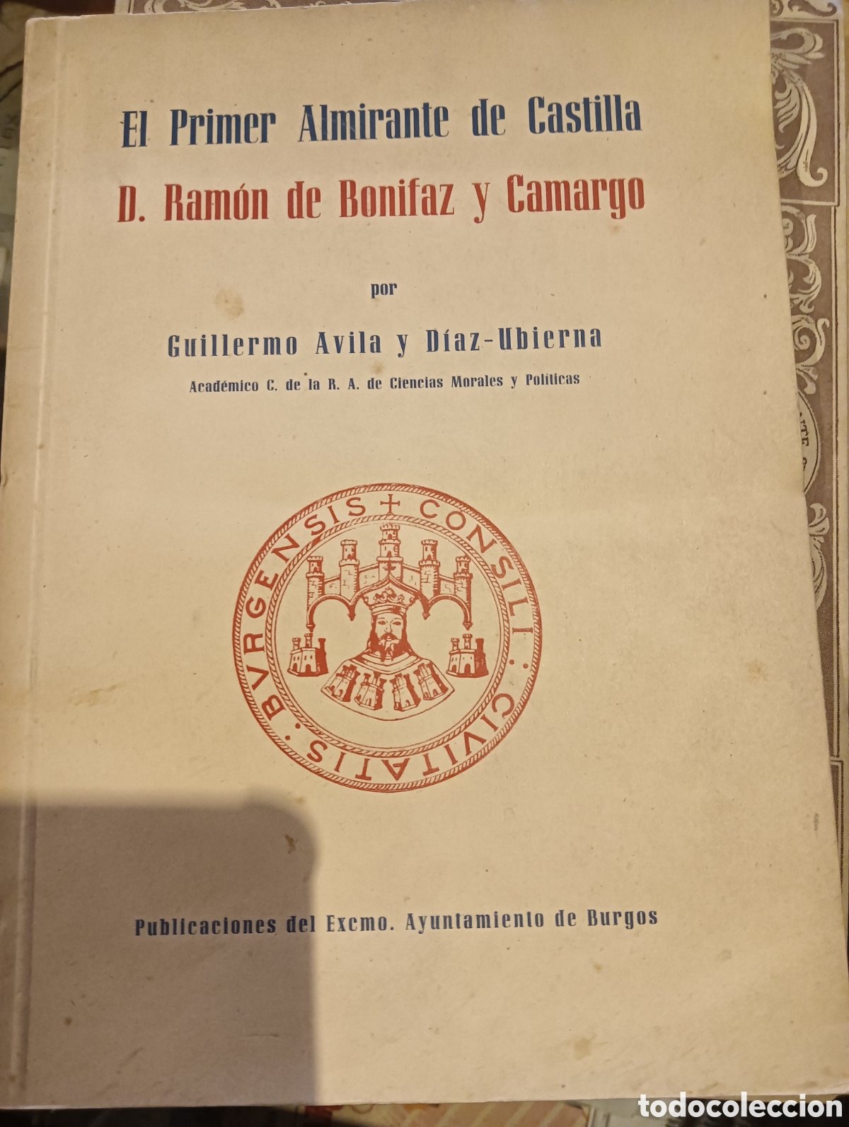Libros: El primer almirante de Castilla don Ram&oacute;n de Bonifaz y Camargo