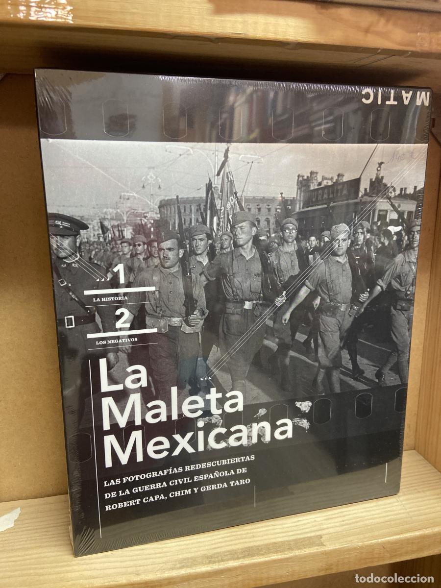 Libros: LA MALETA MEXICANA. 1- LA HISTORIA. 2-LOS NEGATIVOS. Las fotograf&iacute;as redescubiertas de la Guerra Ci