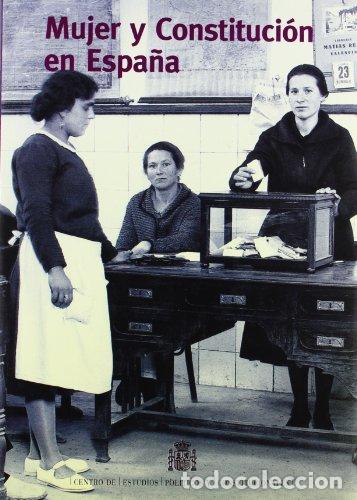 Libros: Mujer y Constituci&oacute;n en Espa&ntilde;a - VV.AA.