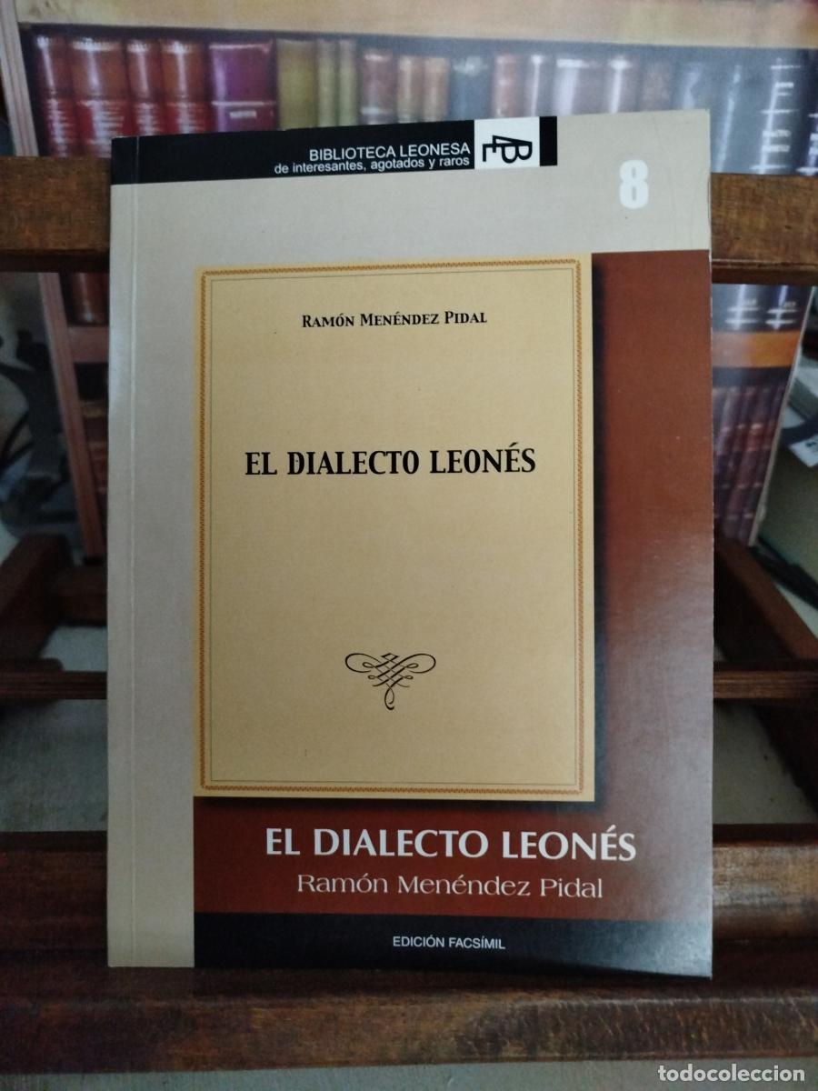 Libros: El dialecto leon&eacute;s - Men&eacute;ndez Pidal, Ram&oacute;n (1869-1968); Catal&aacute;n, Diego (1928-2008); Manilla, Antonio