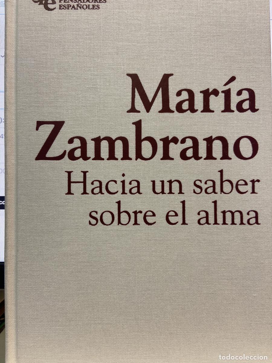Libros: HACIA UN SABER SOBRE EL ALMA. - Mar&iacute;a Zambrano