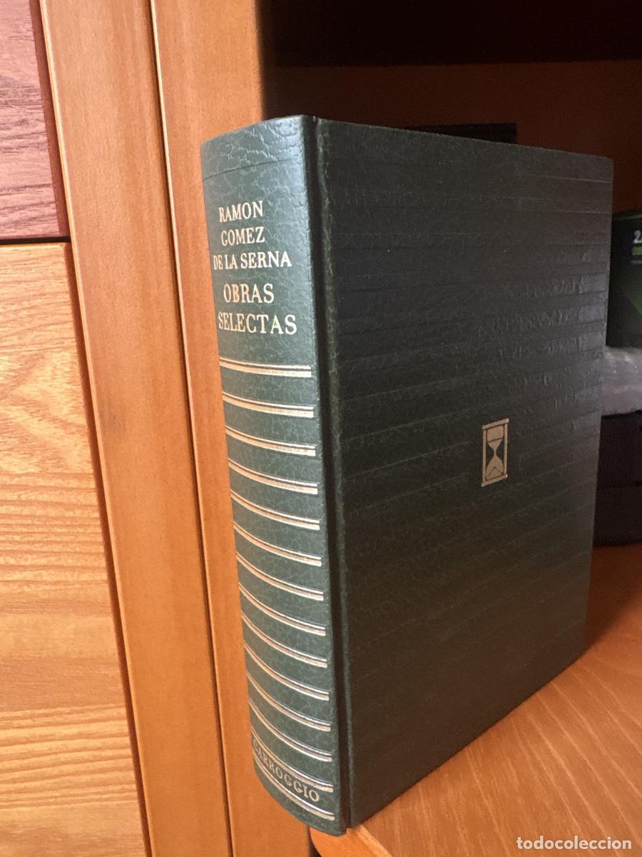 Libros: Obras selectas de Ram&oacute;n G&oacute;mez de la Serna. Colecci&oacute;n Contemporaneos - Ram&oacute;n G&oacute;mez de la Serna. tdk86