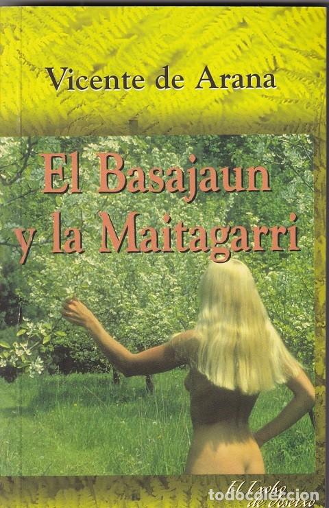 Libros: El Basajaun y la Maitagarri - Vicente de Arana