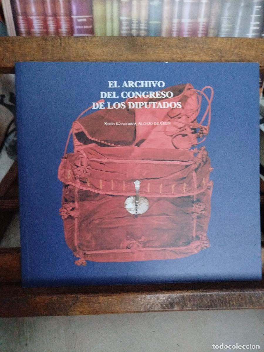 books: El archivo del Congreso de los Diputados - Gandarias Alonso de Celis, Sof&iacute;a