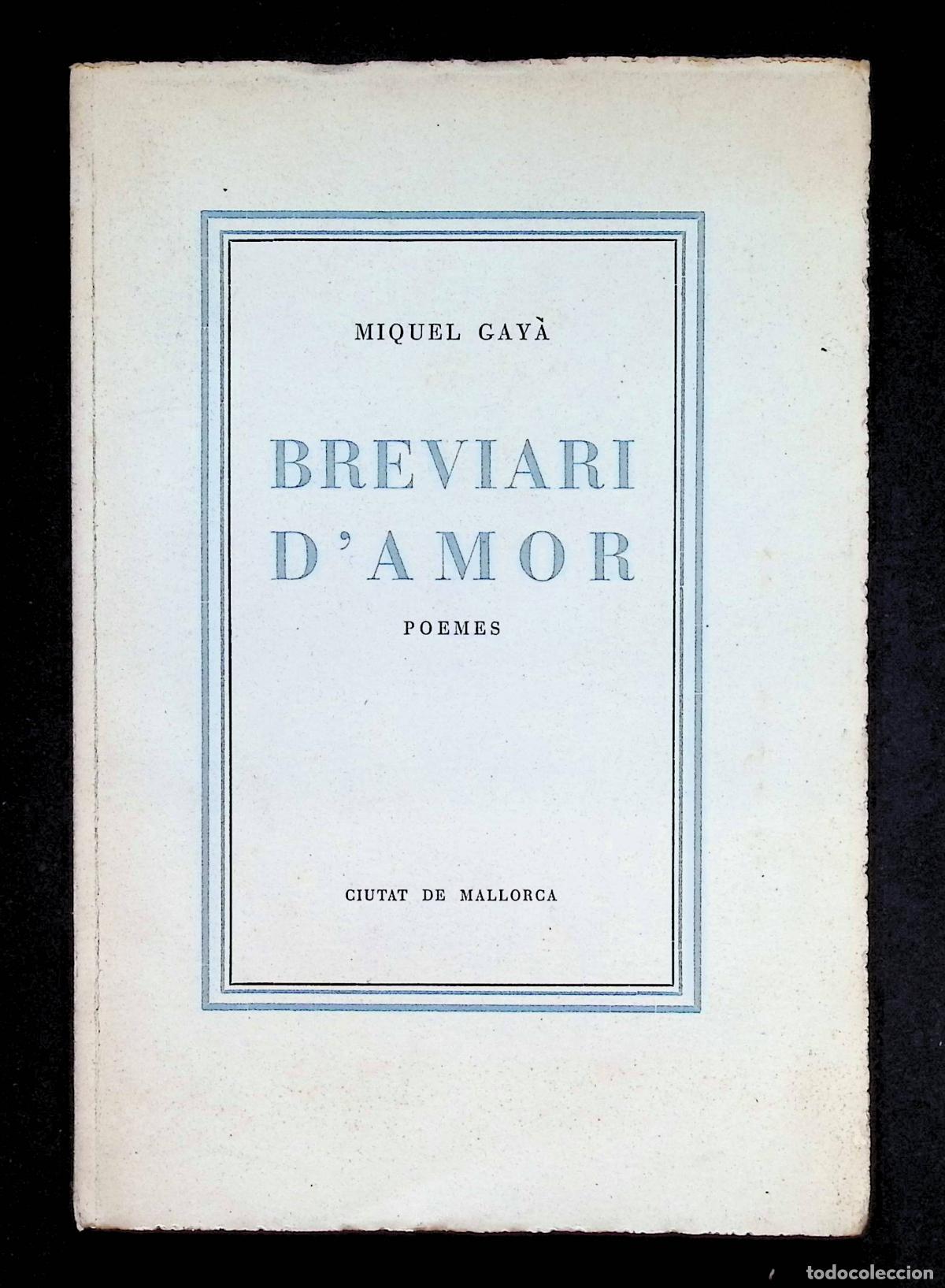 Libros: BREVIARI D'AMOR. Poemes. - GAY&Agrave;, Miquel. - Edici&oacute; de 100 exemplars en paper de fil.
