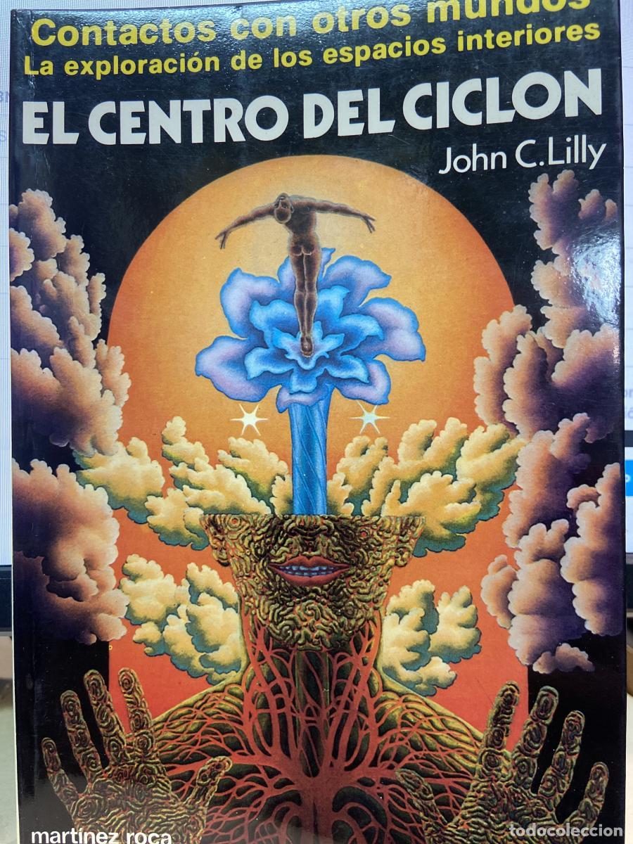 Libros: En el centro del cicl&oacute;n. Contactos con otros mundos. La exploraci&oacute;n de los espacios interiores. - Jo