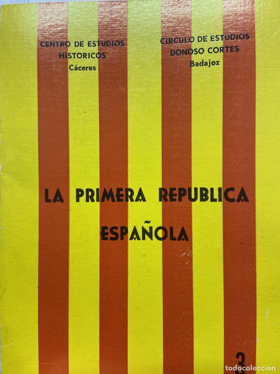 Libros: LA PRIMERA REP&Uacute;BLICA ESPA&Ntilde;OLA. -