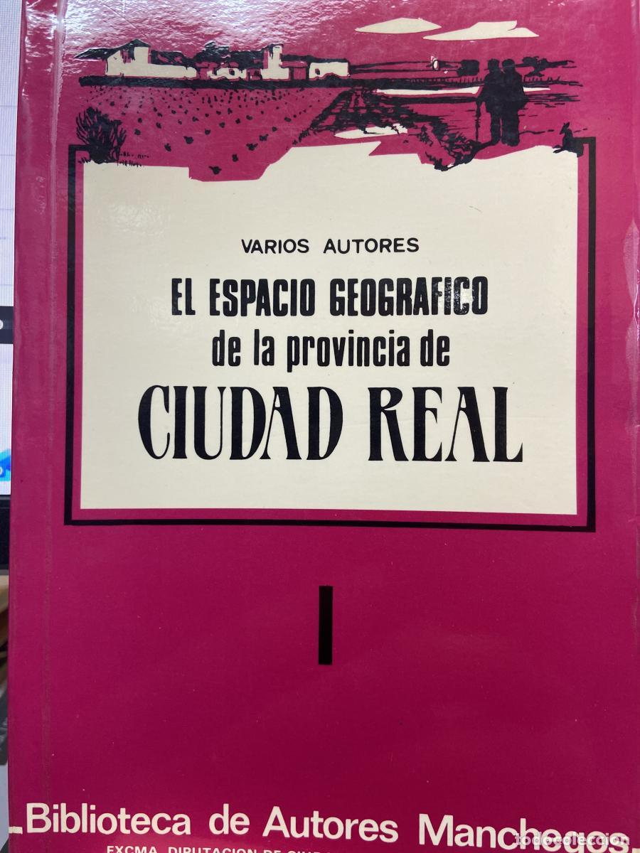 Libros: El espacio geogr&aacute;fico de la provincia de Ciudad Real. I. - VV.AA.
