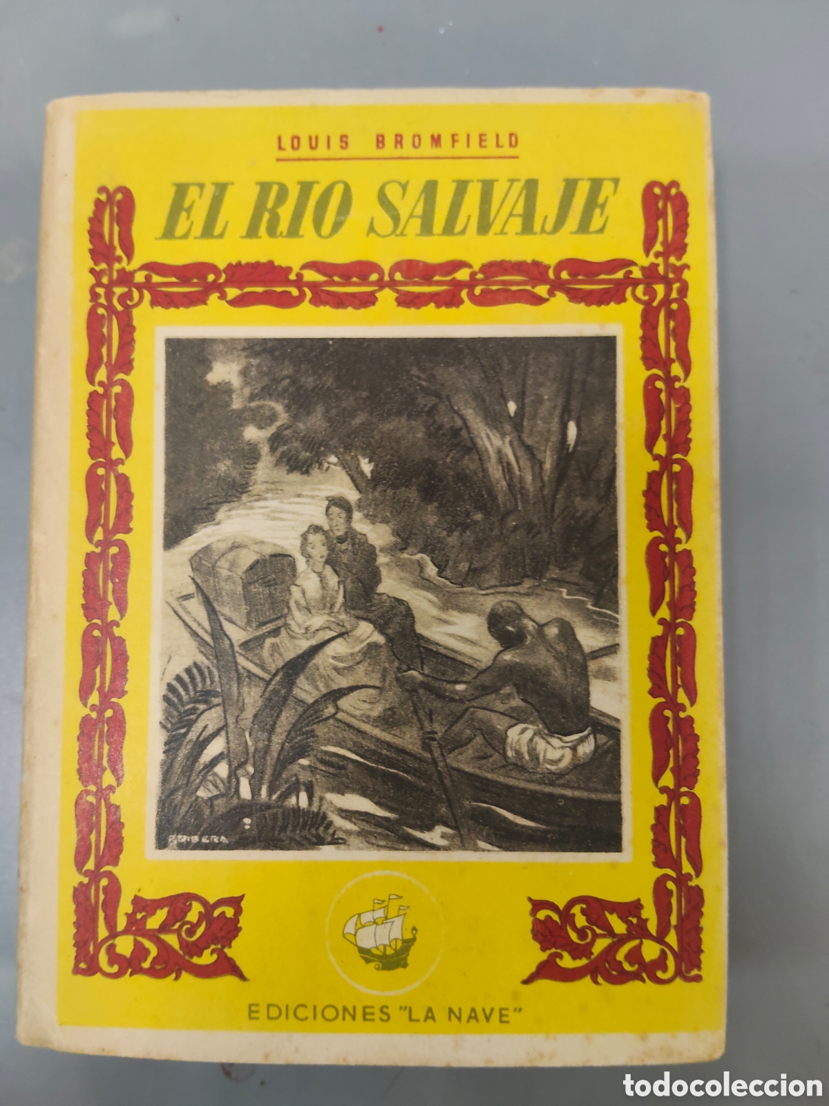 Libros: El r&iacute;o salvaje LOUIS BROMFIELD