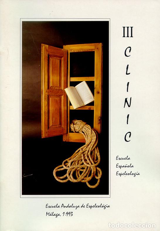 Libros: III CLINIC DE LA ESCUELA ESPA&Ntilde;OLA DE ESPELEOLOGIA - F.E.E.
