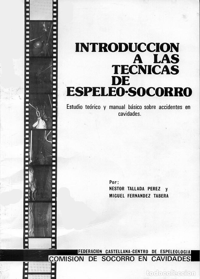 Libros: INTRODUCCION A LAS TECNICAS DE ESPELEO-SOCORRO - ESPELEOLOGIA