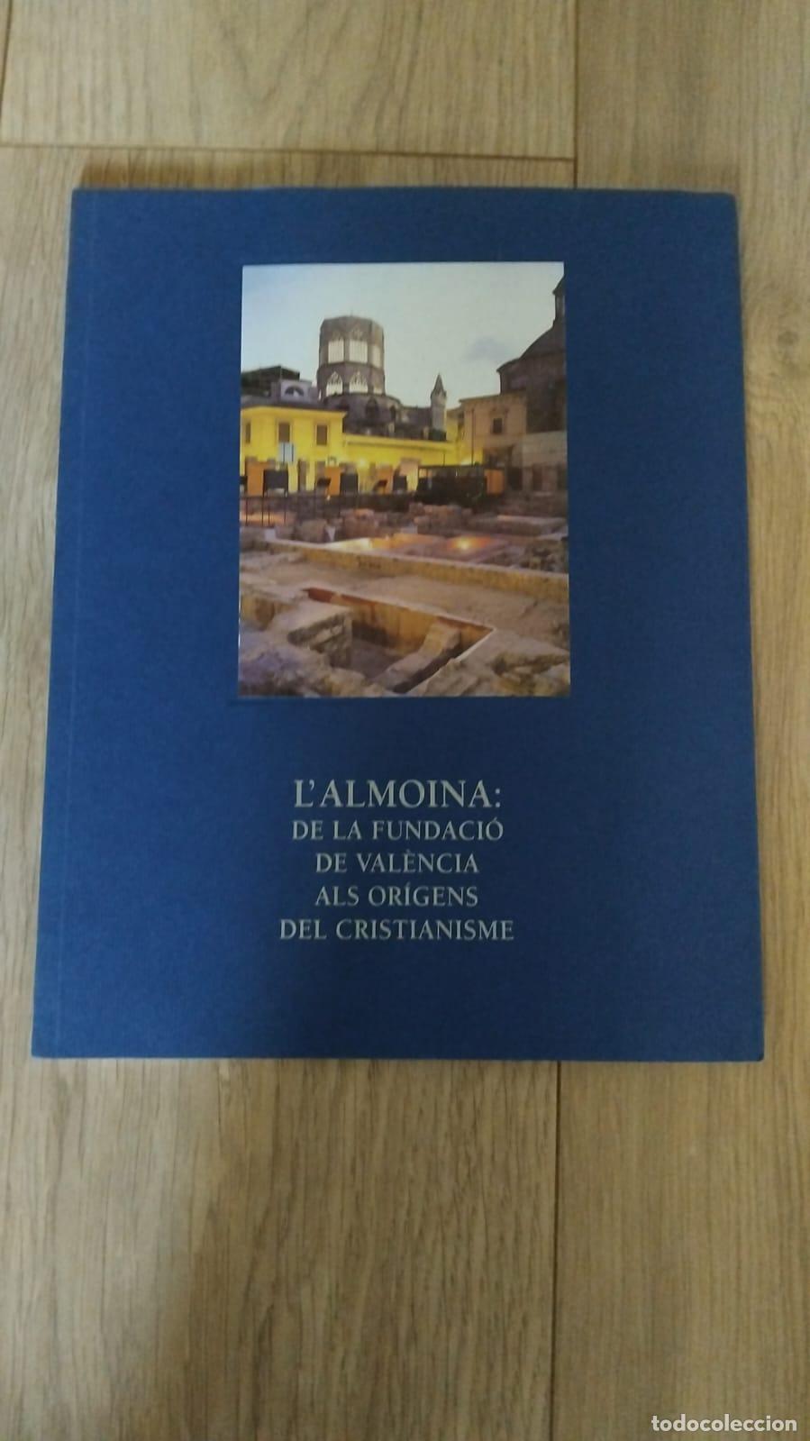 Libros: L'Almoina. De la fundaci&oacute; deVal&eacute;ncia.... -