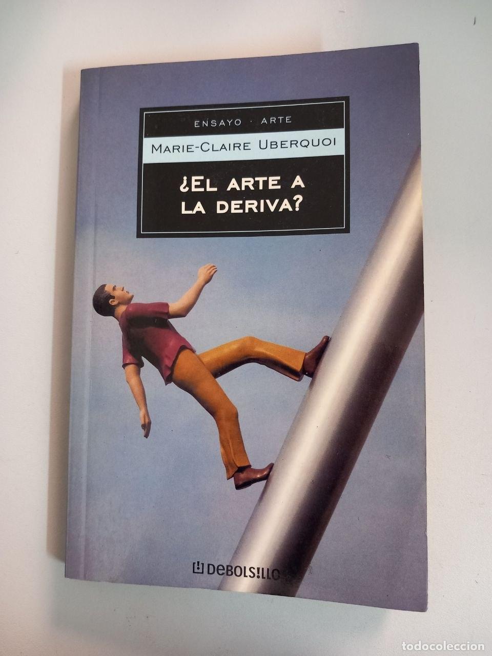 Libros: &iquest;El arte a la deriva? - UBERQUOI, Marie-Claire: