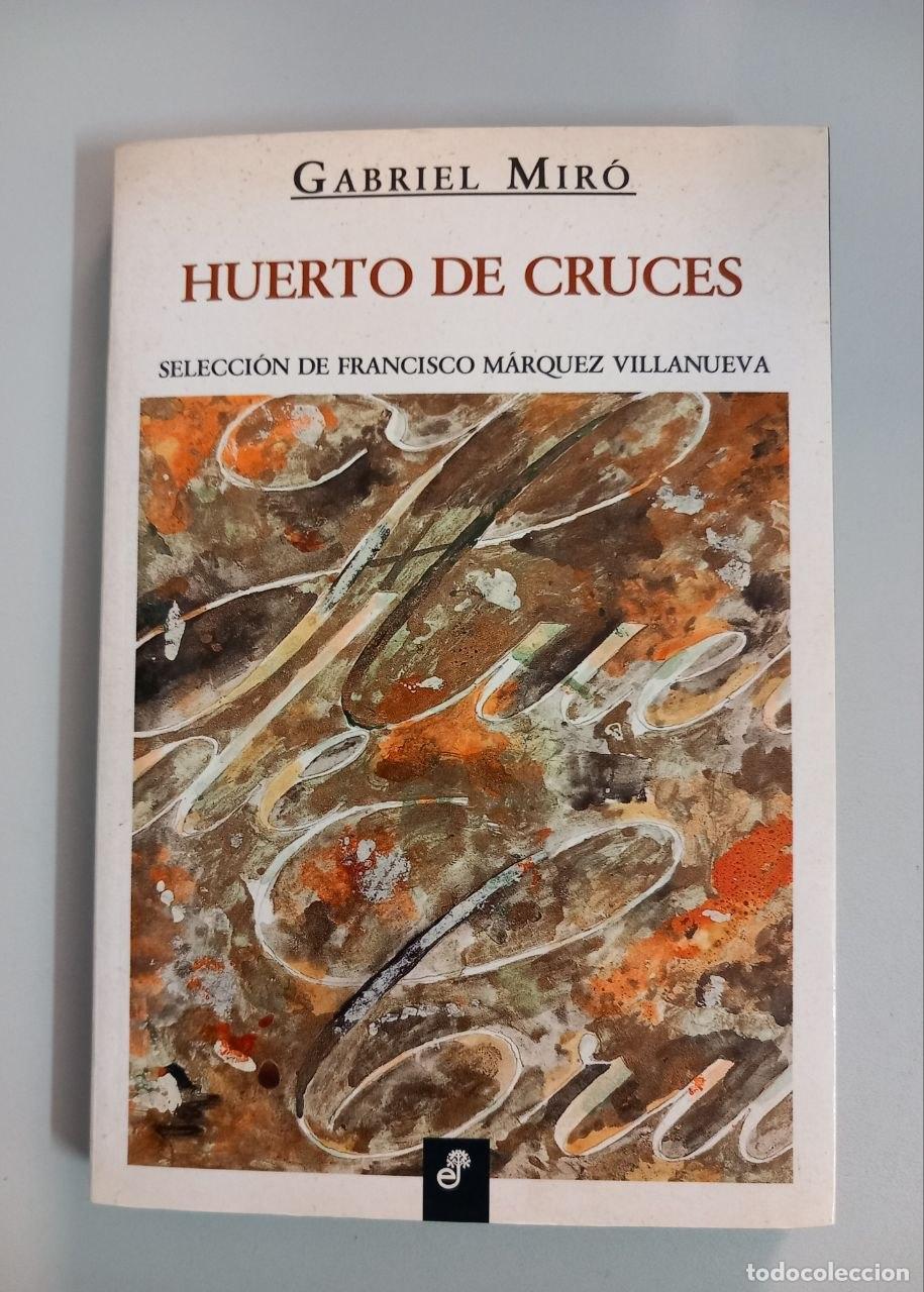 Libros: Huerto de cruces. - MIR&Oacute;, Gabriel: - Foto 1