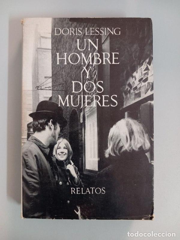 Libros: Un hombre y dos mujeres. - LESSING, Doris: - Foto 1