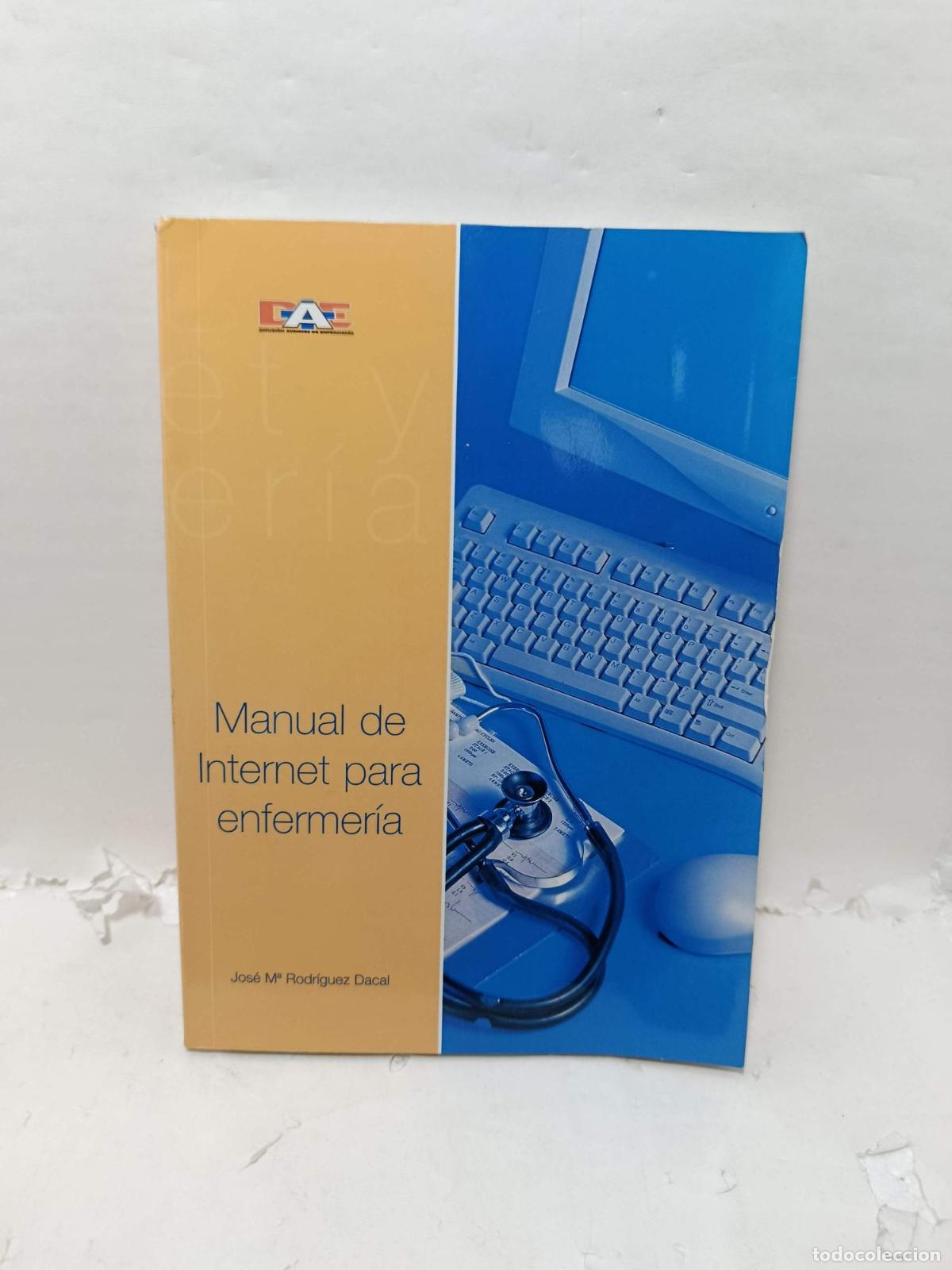 books: MANUAL DE INTERNET PARA ENFERMER&Iacute;A - Jose M&ordf; Rodriguez Dacal