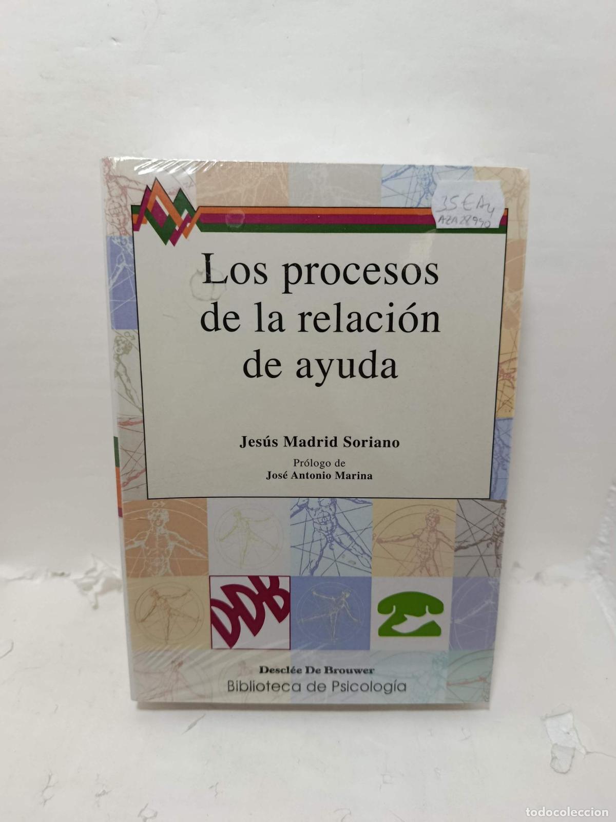 Libros: LOS PROCESOS DE LA RELACI&Oacute;N DE AYUDA - Madrid Soriano, Jes&uacute;s