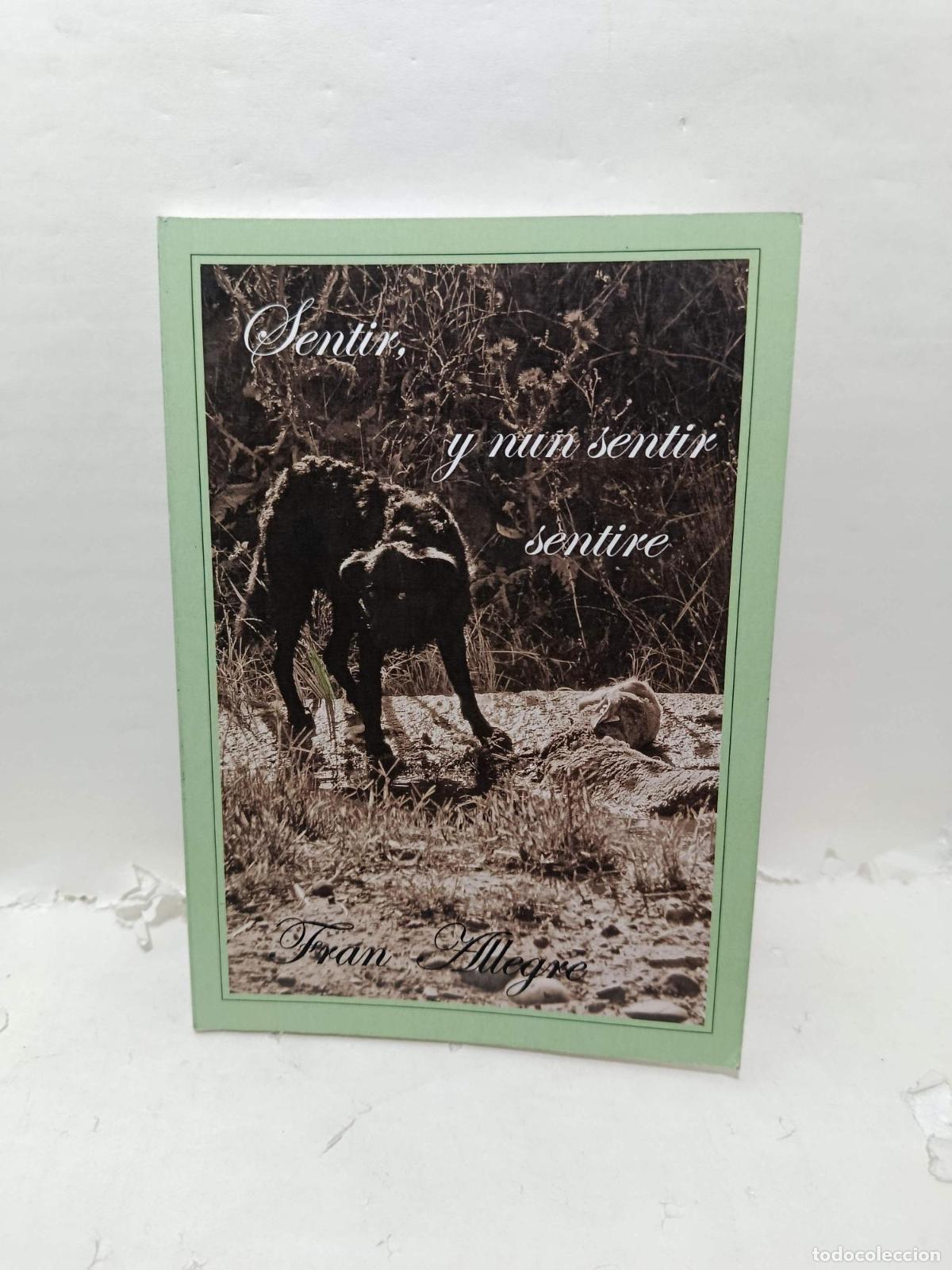 Livros em segunda m&atilde;o: SENTIR, Y NUN SENTIR SENTIRE - ; Franciscu Xavier Pozuelu Allegre