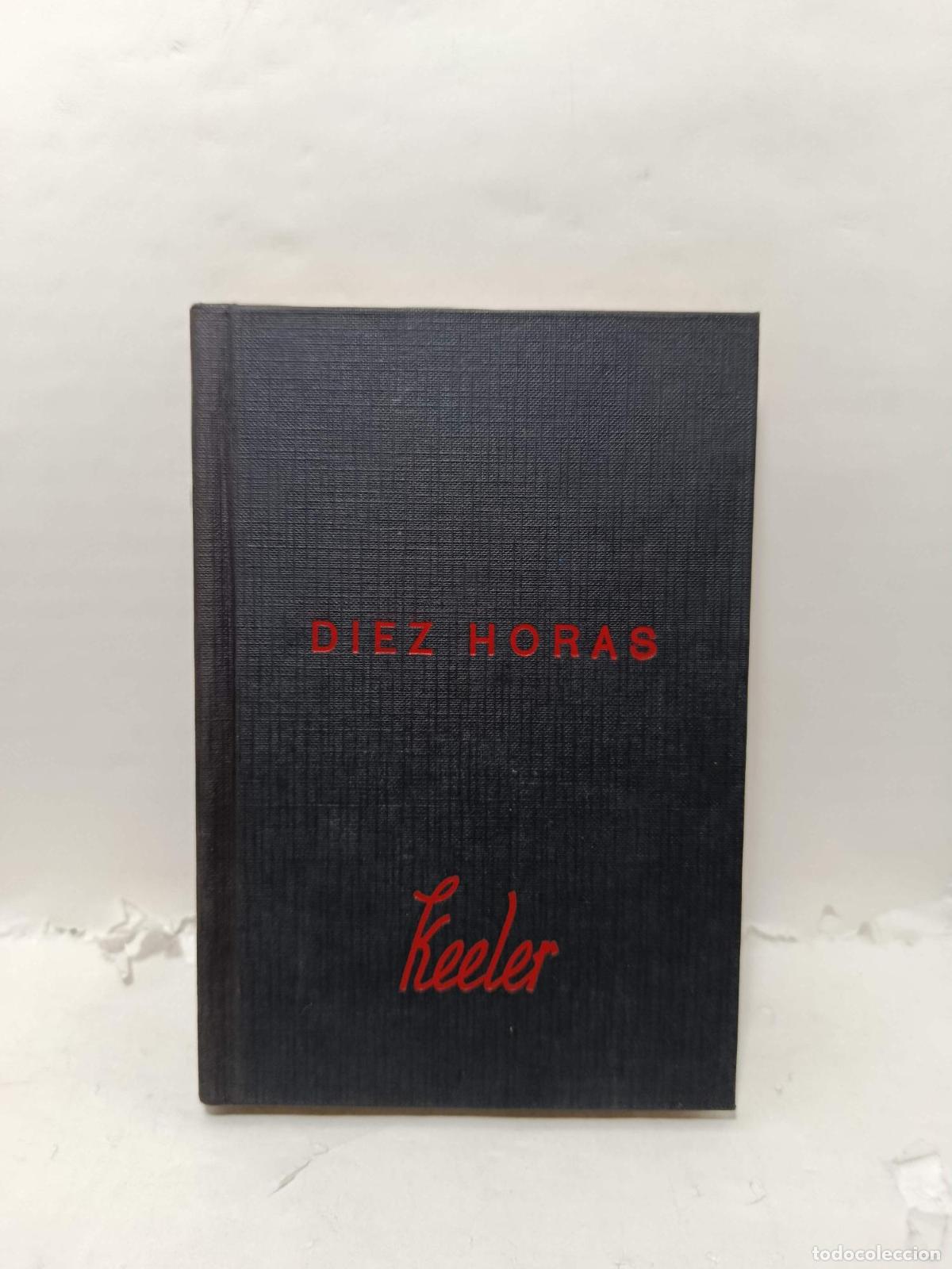 Livros em segunda m&atilde;o: DIEZ HORAS - Harry Stephen Keeler