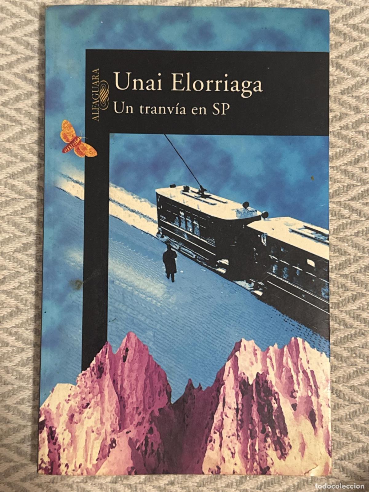 Libros: Un tranv&iacute;a en SP - Unai Elorriaga