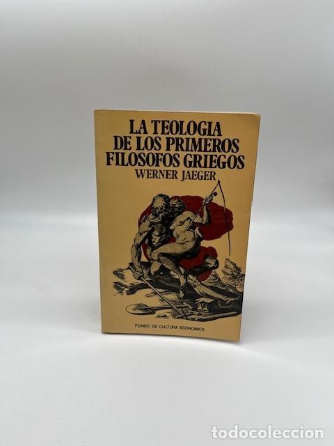 Libros: JAEGER, Werner. - La teolog&iacute;a de los primeros fil&oacute;sofos griegos.