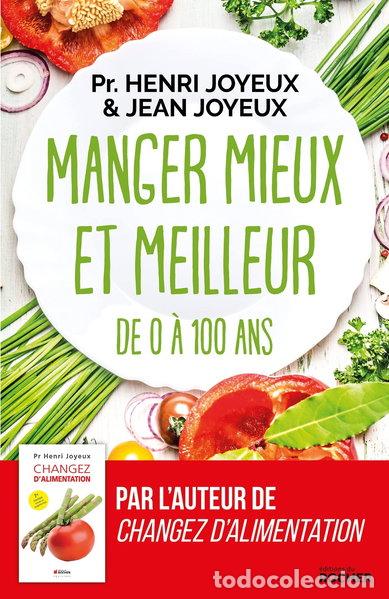 B&uuml;cher: Manger mieux et meilleur de z&eacute;ro &agrave; 100 ans- 9782268079127
