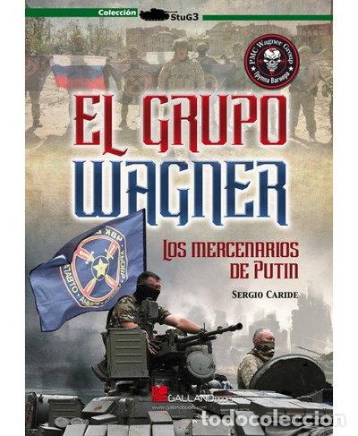 Livros em segunda m&atilde;o: El grupo Wagner: Los mercenarios de Putin- 9788419469335