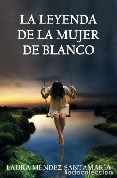 Livros em segunda m&atilde;o: La leyenda de la mujer de blanco- 9798548450166