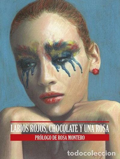 Libros: Labios rojos, chocolate y una rosa- 9786078344871