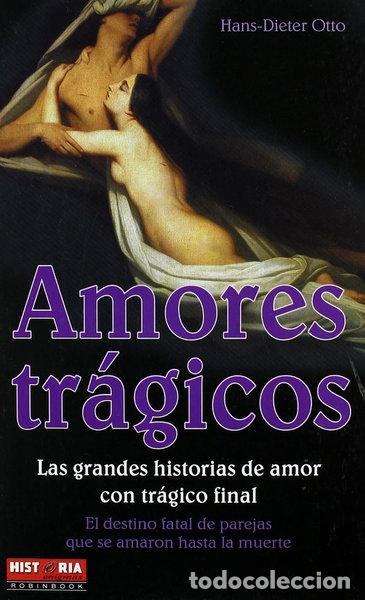 Libri di seconda mano: Amores tr&aacute;gicos- 9788499170633