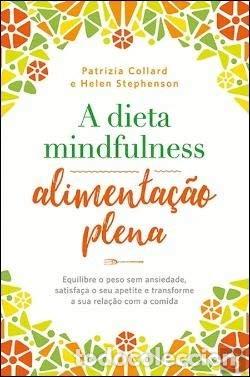 B&uuml;cher: A dieta mindfulness: Alimenta&ccedil;&atilde;o plena- 9789897691249