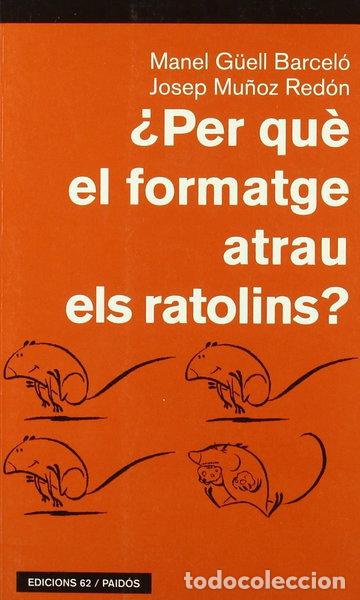 Libros: &iquest;Por qu&eacute; el queso atrae a los ratones?- 9788429748970
